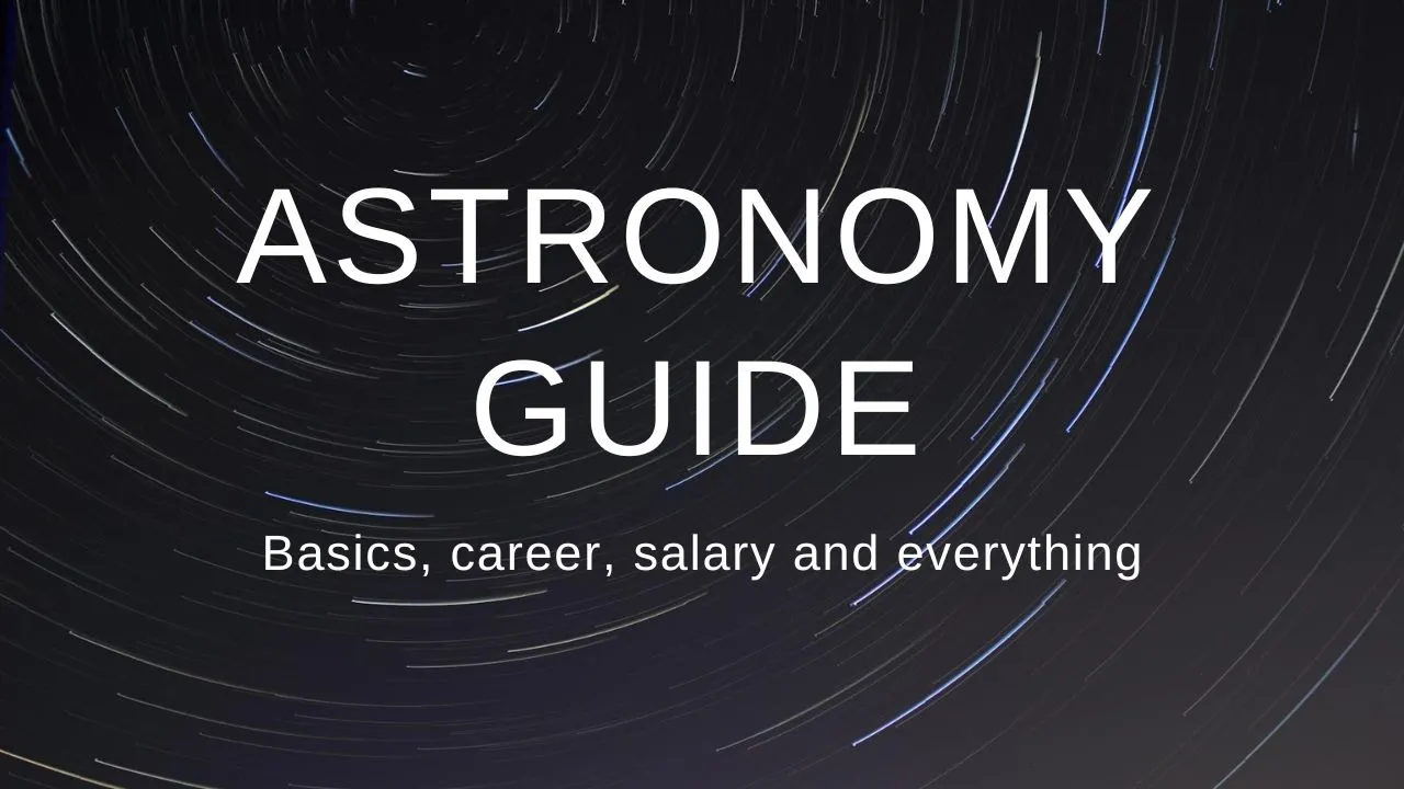 Know astronomy salary career basics and everything